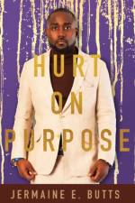 Hurt on Purpose af Jermaine E. Butts