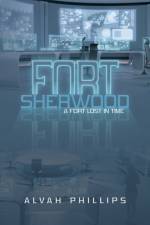 Fort Sherwood af Alvah Philips