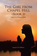 The Girl from Chapel Hill (Book 2) af Vanester M. Williams