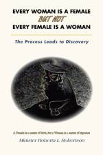 Every Woman Is a Female but Not Every Female Is a Woman af Minister Roberta L Robertson