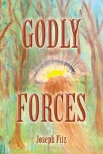 Godly Forces af Joseph Fitz