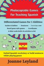 Photocopiable Games For Teaching Spanish af Joanne Leyland