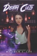 Ancient Vampire Death Cults and Other Annoyances af Matthew S. Cox