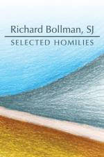 Selected Homilies af Sj Richard Bollman