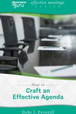 How to Craft an Effective Agenda af Debi J Peverill