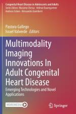 Multimodality Imaging Innovations In Adult Congenital Heart Disease af Israel Valverde