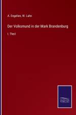 Der Volksmund in der Mark Brandenburg af A. Engelien