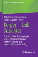 Körper - Leib - Sozialität af Aida Bosch