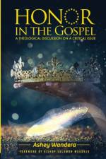 Honor in the Gospel af Wandera Ashey Wandera