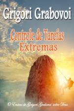 Controle de Tarefas Extremas af Grabovoi Grigori Grabovoi