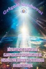 Developpement rapide de la clairvoyance et des predictions de controle pour assurer la vie eternelle du corps physique af Grabovoi Grigori Grabovoi