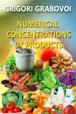 NUMERICAL CONCENTRATIONS BY PRODUCTS af Grabovoi Grigori Grabovoi