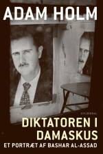 Diktatoren i Damaskus af Adam Holm