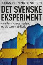 Det svenske eksperiment af Johan Varning Bendtsen