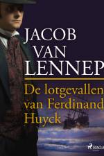 De lotgevallen van Ferdinand Huyck af Jacob van Lennep