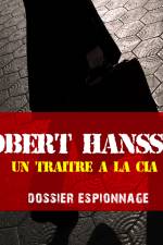 Un traître à la CIA, Les plus grandes affaires d'espionnage af Frédéric Garnier