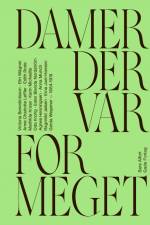 Damer der var for meget af Sara Alfort