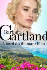 À bord du diamant bleu af Barbara Cartland