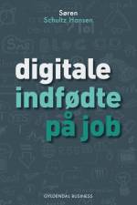 Digitale indfødte på job af Søren Schultz Hansen