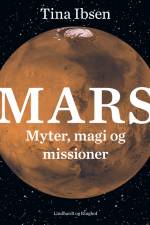 Mars: Myter, magi og missioner af Tina Ibsen