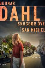 Skuggor över San Michele af Gunnar Dahl