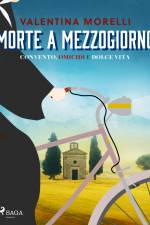 Morte a mezzogiorno af Valentina Morelli