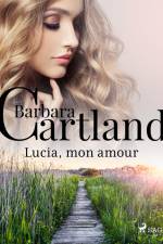 Lucia, mon amour af Barbara Cartland