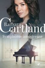 Symphonie amoureuse af Barbara Cartland