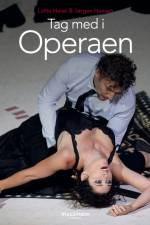 Tag med i Operaen af Lotte Heise