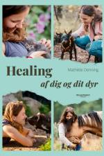 Healing – af dig og dit dyr af Mathilde Denning