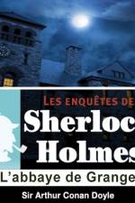 L'Abbaye de Grange, une enquête de Sherlock Holmes af Arthur Conan Doyle
