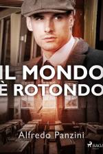 Il mondo è rotondo af Alfredo Panzini