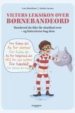 Vilters leksikon over børnebandeord af Lars Henriksen