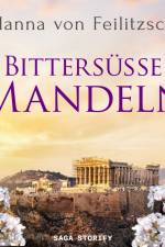 Bittersüße Mandeln af Hanna von Feilitzsch