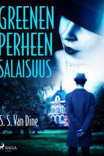 Greenen perheen salaisuus af S. S. van Dine