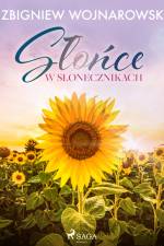 Słońce w słonecznikach af Zbigniew Wojnarowski
