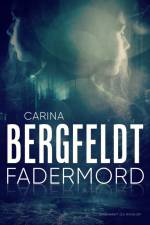 Fadermord af Carina Bergfeldt