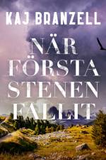 När första stenen fallit af Kaj Branzell
