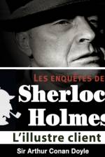 L'Illustre client, une enquête de Sherlock Holmes af Arthur Conan Doyle