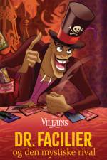 Disney Villains - Dr. Facilier og den mystiske rival af Disney