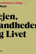 Vejen, Sandheden og Livet af Lars Muhl