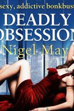 Deadly Obsession af Nigel May