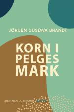 Korn i Pelegs mark af Jørgen Gustava Brandt