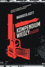 Kompendium wiedzy dla autorów kryminałów af Margota Kott