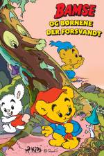 Bamse og børnene der forsvandt af Charlotta Borelius