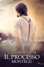 Il Processo Montegù af Gerolamo Rovetta