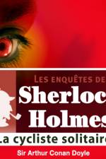 La Cycliste solitaire, une enquête de Sherlock Holmes af Arthur Conan Doyle