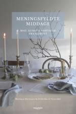 Meningsfyldte middage af Marianne Mortensen