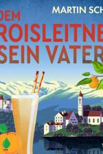 Dem Kroisleitner sein Vater af Martin Schult