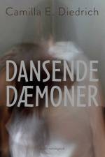 Dansende dæmoner af Camilla E. Diedrich